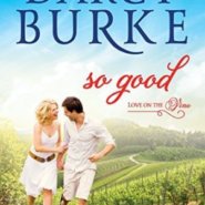 REVIEW: So Good by Darcy Burke