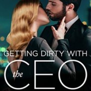 REVIEW: Getting Dirty with the CEO by Mia Sosa