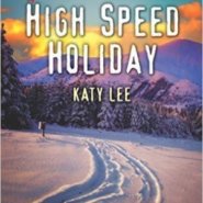 REVIEW: High Speed Holiday by Katy Lee