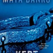 REVIEW: Kept by Maya Banks