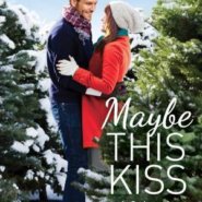 REVIEW: Maybe This Kiss by Jennifer Snow