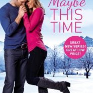 REVIEW: Maybe This Time by Jennifer Snow