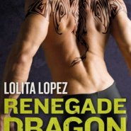 REVIEW: Renegade Dragon by Lolita Lopez