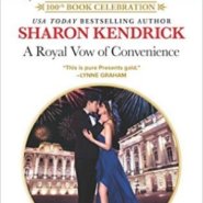 REVIEW: A Royal Vow of Convenience by Sharon Kendrick (HQN)