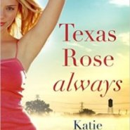 REVIEW: Texas Rose Always by Katie Graykowski