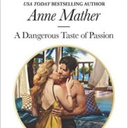 REVIEW: A Dangerous Taste of Passion by Anne Mather