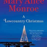 REVIEW: A Lowcountry Christmas by Mary Alice Monroe