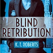 REVIEW: Blind Retribution by KT Roberts