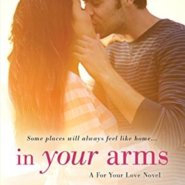 REVIEW: In Your Arms by Shannyn Schroeder