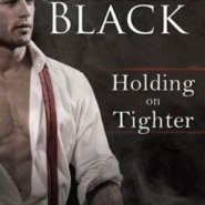 REVIEW: Holding on Tighter by Shayla Black