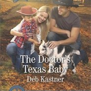 REVIEW: The Doctor’s Texas Baby By  Deb Kastner