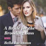 REVIEW: A Bride for the Brooding Boss by Bella Bucannon