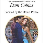 REVIEW: Pursued by the Desert Prince by Dani Collins