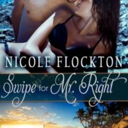 REVIEW: Swipe for Mr. Right by Nicole Flockton