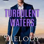 REVIEW: Turbulent Waters by Melody Anne