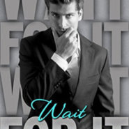 REVIEW: Wait for It by M. O’Keefe