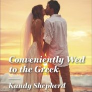 REVIEW: Conveniently Wed to the Greek by Kandy Shepherd