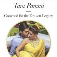 REVIEW: Crowned for the Drakon Legacy by Tara Pammi