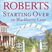 REVIEW: Starting Over on Blackberry Lane by Sheila Roberts