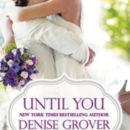 REVIEW: Until You by Denise Grover Swank