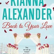 REVIEW: Back to Your Love by Kianna Alexander