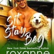 REVIEW: Sit…Stay…Beg by Roxanne St. Claire