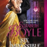 REVIEW: Six Impossible Things by Elizabeth Boyle