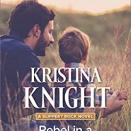 REVIEW: Rebel in a Small Town by Kristina Knight
