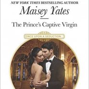 REVIEW: The Prince’s Captive Virgin by Maisey Yates