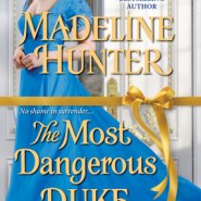 REVIEW: The Most Dangerous Duke in London by Madeline Hunter