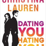 REVIEW: Dating You/Hating You by Christina Lauren