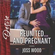 REVIEW: Reunited…and Pregnant by Joss Wood