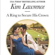 REVIEW: A Ring to Secure His Crown by Kim Lawrence