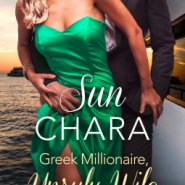 REVIEW: Greek Millionaire, Unruly Wife by Sun Chara