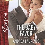 REVIEW: The Baby Favor  by Andrea Laurence