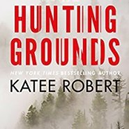 REVIEW: The Hunting Grounds by Katee Robert