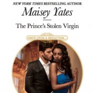REVIEW: The Prince’s Stolen Virgin by Maisey Yates
