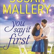 REVIEW: You Say It First by Susan Mallery