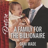 REVIEW: A Family for the Billionaire by Dani Wade