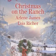 REVIEW: Christmas on the Ranch by Arlene James, Lois Richer