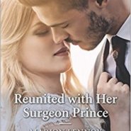 REVIEW: Reunited with her Surgeon Prince by Marion Lennox