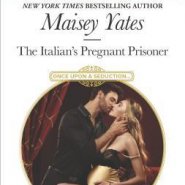 REVIEW: The Italian’s Pregnant Prisoner by Maisey Yates