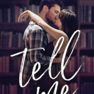 REVIEW: Tell Me by Abigail Strom