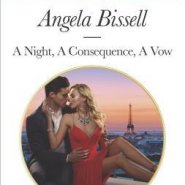 REVIEW: A Night, A Consequence, A Vow by Angela Bissell