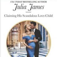 REVIEW: Claiming his Scandalous Love-Child by Julia James