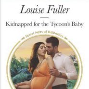 REVIEW: Kidnapped for the Tycoon’s Baby by Louise Fuller