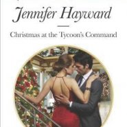 REVIEW: Christmas at the Tycoon’s Command by Jennifer Hayward
