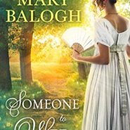 REVIEW: Someone to Wed by Mary Balogh