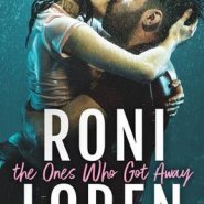 REVIEW: The Ones Who Got Away by Roni Loren