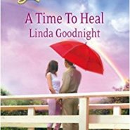 REVIEW: A Time to Heal  by Linda Goodnight